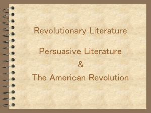 Revolutionary Literature Persuasive Literature &amp; The American Revolution