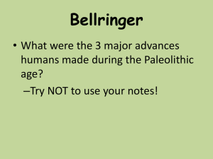 Bellringer • What were the 3 major advances age?