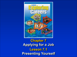 Applying for a Job Presenting Yourself Chapter 7 Lesson 7.1