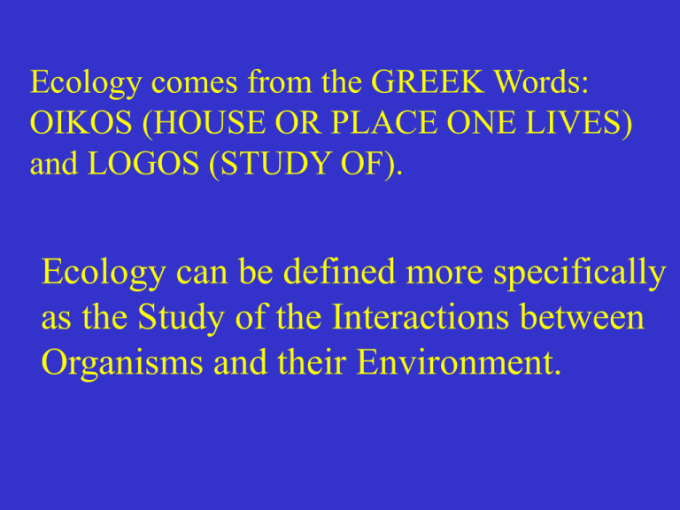 ecology-can-be-defined-more-specifically-organisms-and-their-environment