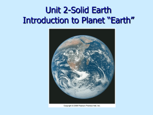 Unit 2-Solid Earth Introduction to Planet “Earth”