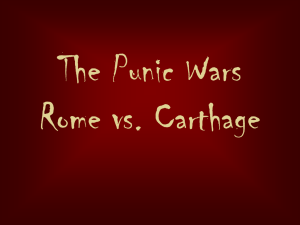 The Punic Wars Rome vs. Carthage