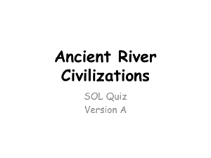 Ancient River Civilizations SOL Quiz Version A