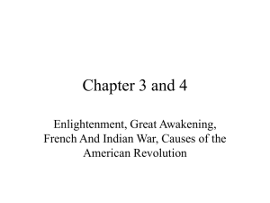 Chapter 3 and 4 Enlightenment, Great Awakening, American Revolution