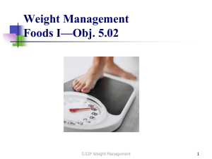 Weight Management Foods I—Obj. 5.02 1 5.02P Weight Management