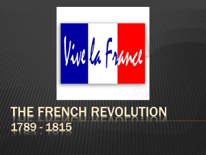 THE FRENCH REVOLUTION 1789 - 1815