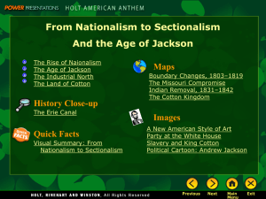 From Nationalism to Sectionalism And the Age of Jackson Maps