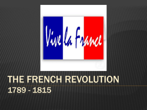 THE FRENCH REVOLUTION 1789 - 1815