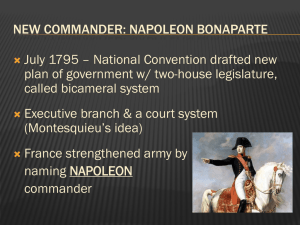 NEW COMMANDER: NAPOLEON BONAPARTE July 1795 – National Convention drafted new