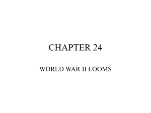 CHAPTER 24 WORLD WAR II LOOMS