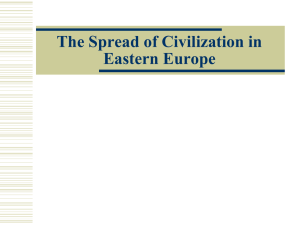 The Spread of Civilization in Eastern Europe