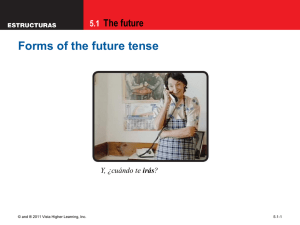 Forms of the future tense The future 5.1 irás