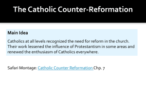 The Catholic Counter-Reformation Main Idea