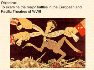 Objective: To examine the major battles in the European and