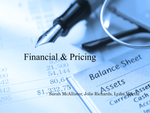 Financial &amp; Pricing Sarah McAllister, Jolie Richards, Lydia Martin