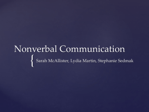 { Nonverbal Communication Sarah McAllister, Lydia Martin, Stephanie Sedmak