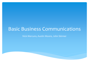 Basic Business Communications Nick Mercuro, Austin Moore, John Skinner