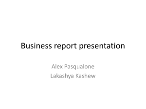 Business report presentation Alex Pasqualone Lakashya Kashew
