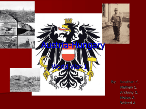 Austria-Hungary World War 1 By:   Jonathan K. Mathew S.
