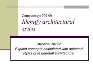 Identify architectural styles. Competency: 302.00 Explain concepts associated with selected