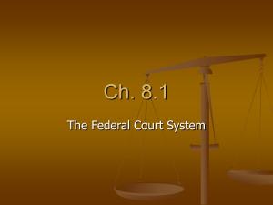 Ch. 8.1 The Federal Court System