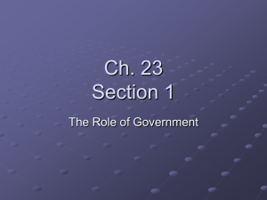 Ch. 23 Section 1 The Role of Government