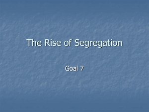 The Rise of Segregation Goal 7