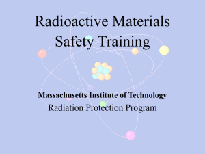 Radioactive Materials Safety Training Radiation Protection Program Massachusetts Institute of Technology