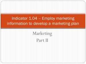 Marketing Part II Indicator 1.04 – Employ marketing