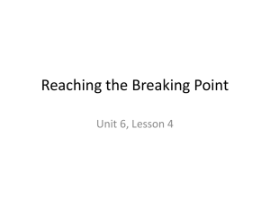 Reaching the Breaking Point Unit 6, Lesson 4