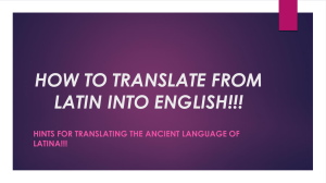 HOW TO TRANSLATE FROM LATIN INTO ENGLISH!!! LATINA!!!