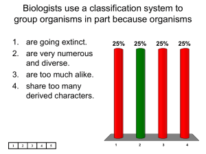 Biologists use a classification system to