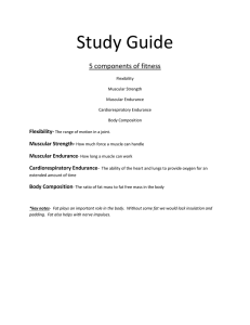 Study Guide 5 components of fitness Flexibility-