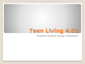 Teen Living 4.02 Practice Positive Group Interaction