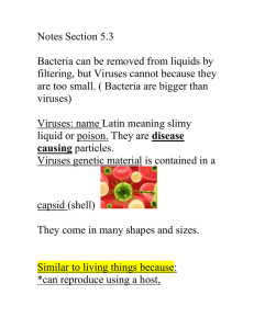 Notes Section 5.3  Bacteria can be removed from liquids by