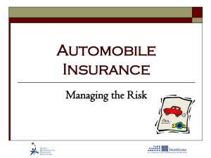 Automobile Insurance Managing the Risk