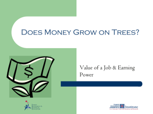 Does Money Grow on Trees? Value of a Job &amp; Earning Power