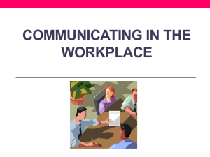 COMMUNICATING IN THE WORKPLACE