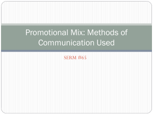 Promotional Mix: Methods of Communication Used SERM #65
