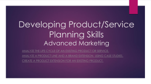 Developing Product/Service Planning Skills Advanced Marketing