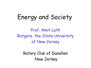 Energy and Society Prof. Amit Lath Rutgers, the State University of New Jersey
