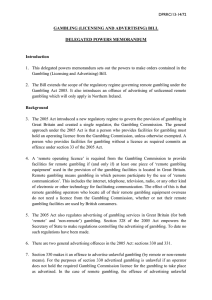 GAMBLING (LICENSING AND ADVERTISING) BILL DELEGATED POWERS MEMORANDUM Introduction