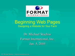Beginning Web Pages Dr. Michael Stachiw Format International, Inc. Jan. 5, 2005