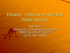 Ethanol:  Impacts on Soil and Water Quality Bob Broz