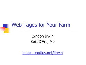 Web Pages for Your Farm Lyndon Irwin Bois D’Arc, Mo pages.prodigy.net/lirwin