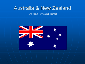 Australia &amp; New Zealand By: Jesus Reyes and Michael