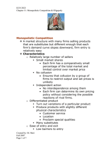 Monopolistic Competition that are substitutes but different enough that each