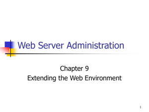 Web Server Administration Chapter 9 Extending the Web Environment 1