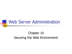 Web Server Administration Chapter 10 Securing the Web Environment