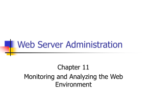 Web Server Administration Chapter 11 Monitoring and Analyzing the Web Environment